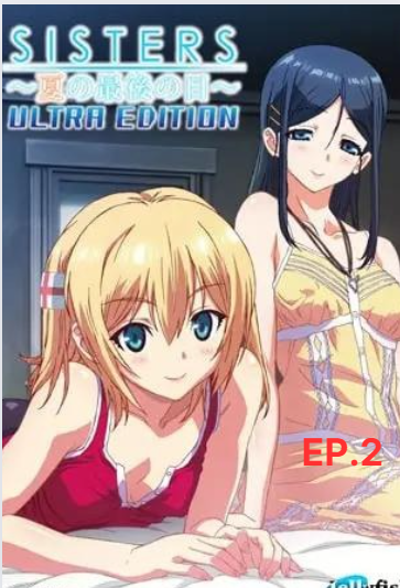 SISTERS The Last Day of Summer Chinatsu EP.2